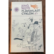 Jenő Rejtő - Plavovlasý cyklón